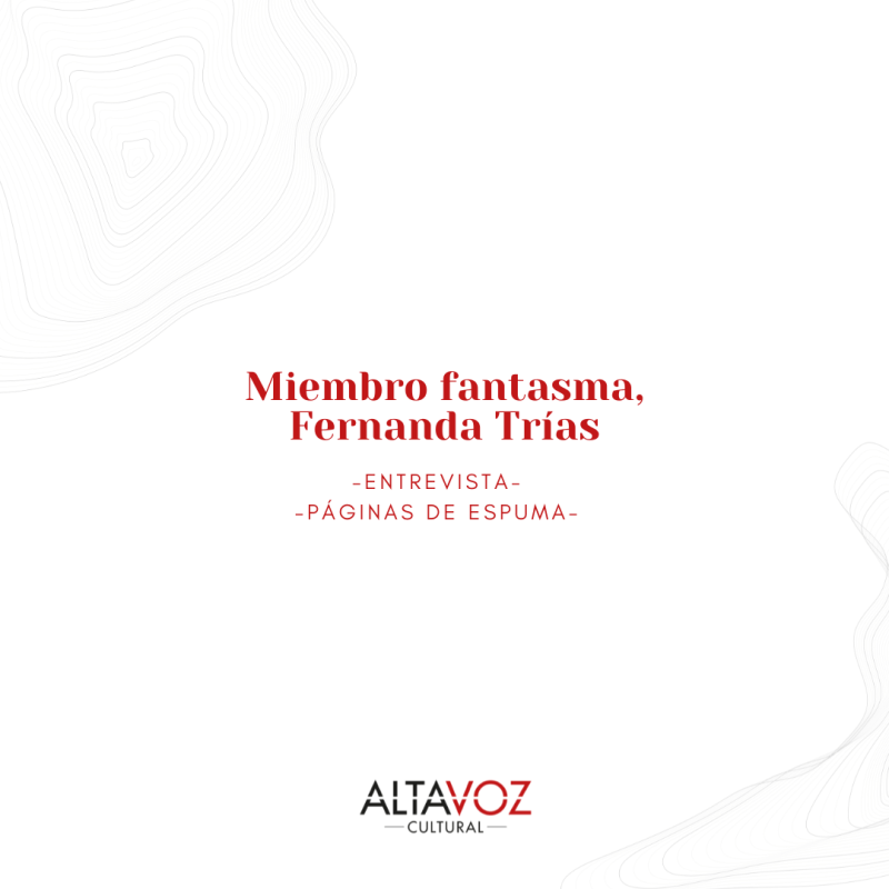 Miembro fantasma, Fernanda Trías